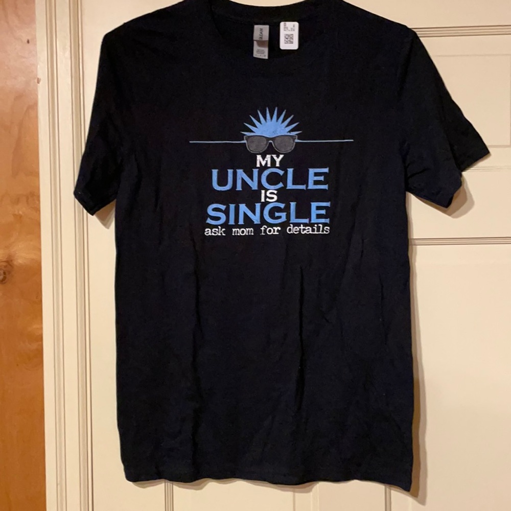 My Uncle Is Single t-shirt